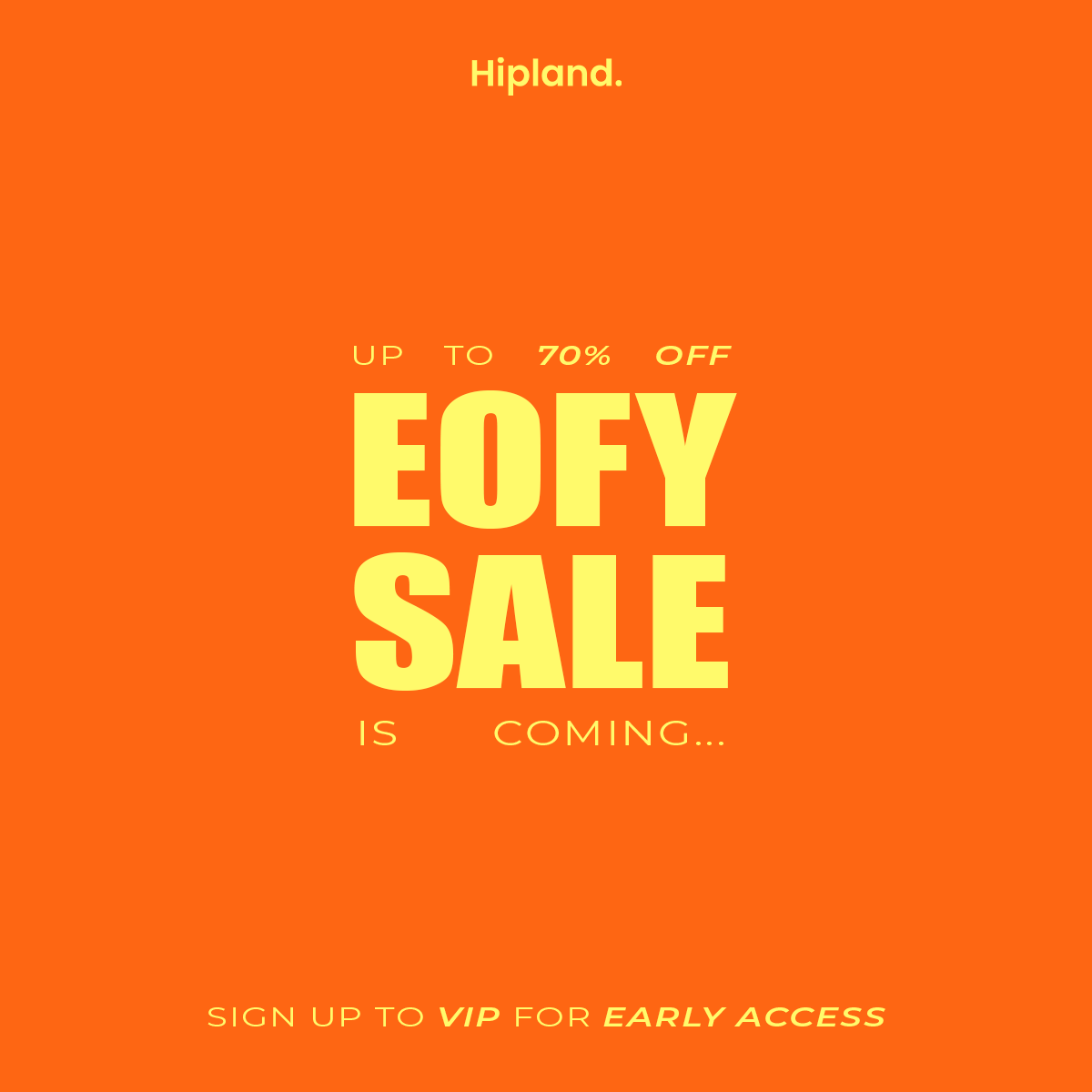 VIP ACCESS TO EOFY